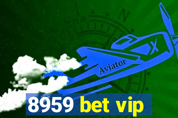 8959 bet vip